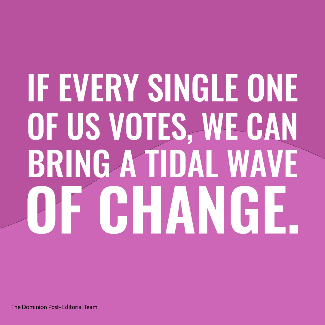 if every single one of us votes, we can bring a tidal wave of change
